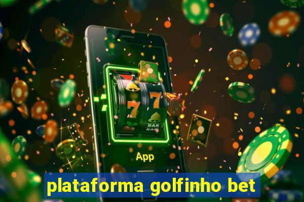 plataforma golfinho bet